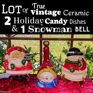 ▪️VTG▪️Lot of Ceramic 2 Holiday Candy Dishes & 1 Large Snowman Bell
